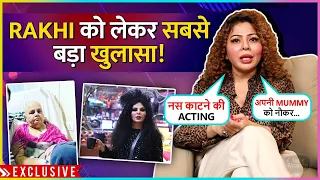 Rajshree More UNTOLD Truth About Rakhi Sawant & Her Crazy Avatar, Bond, Business Fraud & More