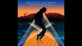 Michael Jackson - Hollywood Tonight (DJ Chuckie Remix Radio Edit) [Audio HQ] HD.mp4