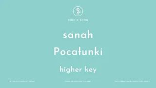 sanah - Pocałunki (M. Pawlikowska-Jasnorzewska) (Karaoke/Instrumental) Higher Key