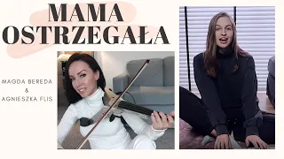 MAMA OSTRZEGAŁA - Daj To Głośniej 📢// Magda Bereda/ Agnieszka Flis  (cover)