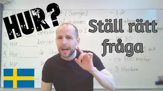 Hur? Kan ni ställa rätt fråga? (övning) SFI