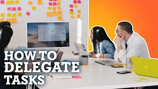 The Art of Delegation: How to Delegate Tasks Effectively