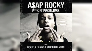 A$AP Rocky - F**kin' Problems (Radio Version) (ft. 2 Chainz, Drake & Kendrick Lamar)