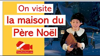 Visite virtuelle de la maison du Père Noël