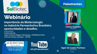 Importância da Biotecnologia na Indústria Farmacêutica Brasileira: oportunidades e desafios