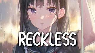 「Nightcore」 Reckless - Madison Beer ♡ (Lyrics)