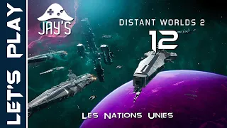 [FR] Distant Worlds 2 - Les Nations Unies de la Terre - Ép. 12