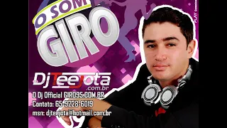 O Som do Giro 2011 - DJ TeeJota - Álbum Completo - GIRO95