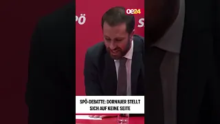 SPÖ-Debatte: Dornauer stellt sich auf keine Seite #shorts