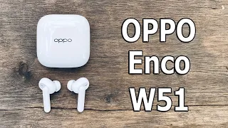 KILLER AIRPODS PRO! OPPO ENCO W51 WIRELESS HEADPHONES ACTIVE NOISE reduction FIRE!