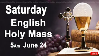 Catholic Mass Today I Daily Holy Mass I Saturday June 24 2023 I English Holy Mass I 5.00 AM