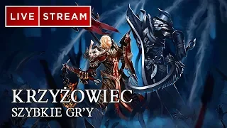 DIABLO 3 PL - KRZYŻOWIEC SZYBKIE GR'Y - LIVE ! 18 06 2018 R