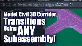 Model Civil 3D Corridor Transitions Using Any Subassembly