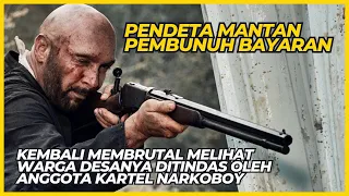 KESALAHAN BESAR TELAH MENGUSIK MANTAN PEMBUNUH BAYARAN‼️ALUR CERITA FILM ACTION - ALUR CERITA FILM