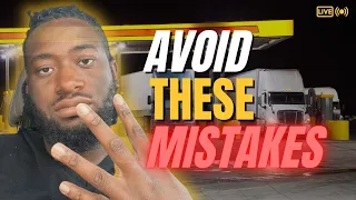 The FIRST 4 MISTAKES to *AVOID* for CDL DRIVERS — TIPS For ROOKIES
