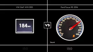 Ford Focus RS 2016 VS VW Golf R300 / 0-200 KMH