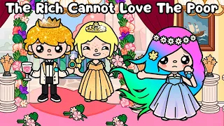 The Rich Cannot Love The Poor💔Compilation | Love story | Sad story | Toca Boca | Toca Life Story