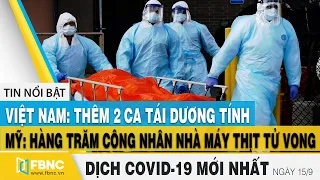 Tin tức Covid-19 mới nhất hôm nay 15/9 | Tình hình dịch Corona tại Việt Nam | FBNC