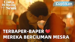 Will Love in Spring | Cuplikan EP12 Ciuman Mesra Mereka Manis Sekali! | WeTV【INDO SUB】