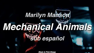 Mechanical Animals - Marilyn Manson  //  sub español