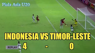 INDONESIA VS TIMOR-LESTE ( 4 - 0) KUALIFIKASI PIALA ASIA U-20