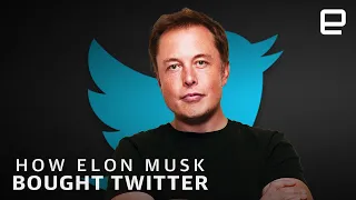 How Elon Musk bought Twitter