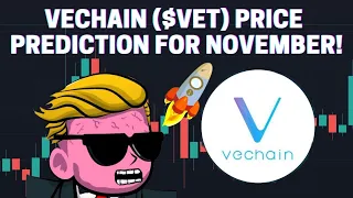 VECHAIN ($VET) PRICE PREDICTION FOR NOVEMBER (BIG PUMP COMING?)