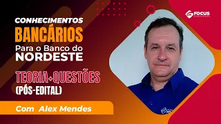 Conhecimentos Bancários para o Banco do Nordeste - Teoria + Questões (Pós - Edital)- Focus Concursos