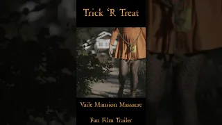 Trick 'R Treat Fan Film Trailer: The Vaile Mansion Massacre