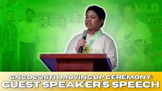 GUEST SPEAKER'S SPEECH | GNCDC'S 26TH MOVING UP CEREMONY