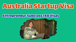 Australia Startup Visa, 188E Entrepreneur Stream