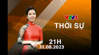 Bản tin thời sự tiếng Việt 21h - 31/08/2023| VTV4