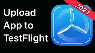 TestFlight - How to Upload and Distribute Your App | App Store 2021