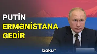 Putin Ermənistana gedir - BAKU TV