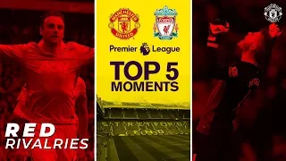 Manchester United v Liverpool | Top 5 Moments at Old Trafford | Premier League