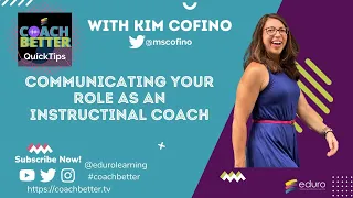 Effectively Communicating Your Role as an Instructional Coach