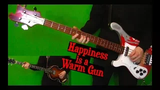 Happiness is a Warm Gun - Bass Cover - Isolated