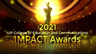 2021 IUP College of Education and Communications Impact Awards