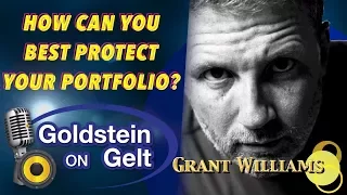 Grant Williams - How Can You Best Protect Your Portfolio?