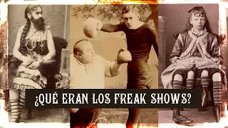 ¿Qué eran los  Freak Shows?