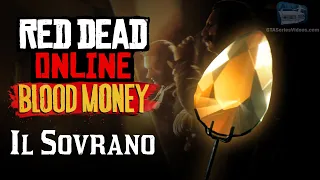 Red Dead Online: Blood Money Opportunity #3 - Il Sovrano [Solo - Ruthless Difficulty]