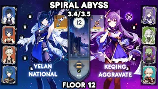C0 Yelan National & C1 Keqing Aggravate - Spiral Abyss 3.4/3.5 Floor 12 [Genshin Impact]