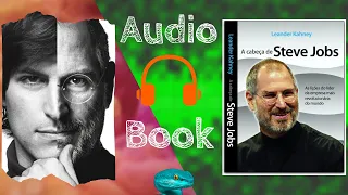 A CABEÇA DE STEVE JOBS - LEANDER KAHNEY - LIVRO COMPLETO EM PT - COMO PENSA O CRIADOR DA APPLE