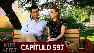 Perdóname (Beni Affet) - Capítulo 597