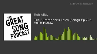 Ten Summoner's Tales (Sting) Ep 205 WITH MUSIC