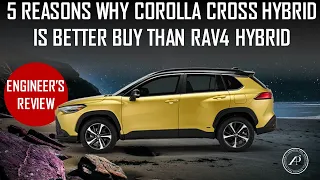 HOW'S QUALITY OF COROLLA CROSS HYBRID? 5 REASONS WHY COROLLA CROSS HYBRID IS A BETTER BUY THAN RAV4