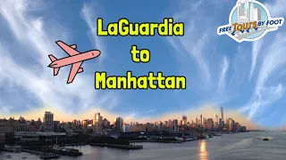 How to Get from LaGuardia Airport to Times Square and Manhattan