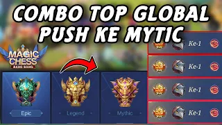 COMBO YANG SERING DIPAKE TOP GLOBAL PUSH KE MYTIC MAGIC CHESS UPDATE TERBARU 2024 !! Mobile Legends