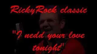 RICKYROCK classic -  I need your love tonight