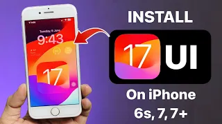 Install iOS 17 UI on iPhone 6s, 7, 7+|| Install iOS 17 Update for older iPhones 🔥🔥